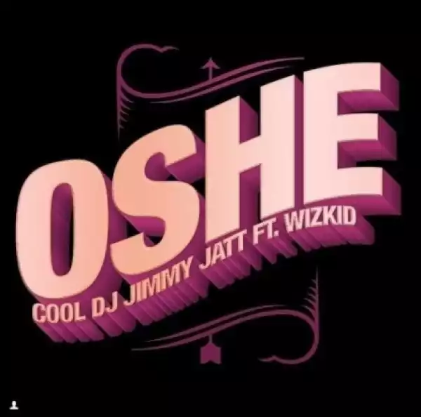 Instrumental: Dj Jimmy Jatt - Oshe ft. Wizkid  (Prod. By Eazibeatz)